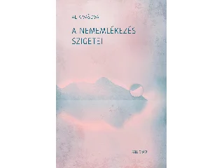 VÁOVÁ, ALTA: A NEMEMLÉKEZÉS SZIGETEI