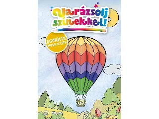 VARÁZSOLJ SZÍNEKKEL! - JÁRMŰVEK, MUNKAGÉPEK