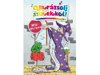 VARÁZSOLJ SZÍNEKKEL! - MESEORSZÁGBAN