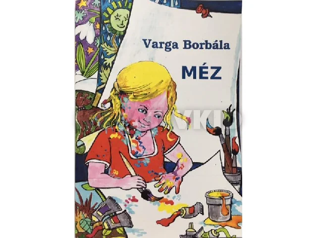 VARGA BORBÁLA: MÉZ