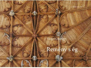 VARGA GYÖNGYI: REMÉNY S ÉG