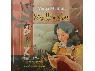 VARGA MELINDA: SZELLŐCSKE
