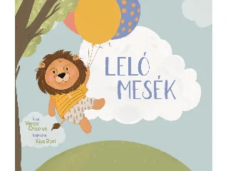 VARGA ORSOLYA: LELÓ MESÉK