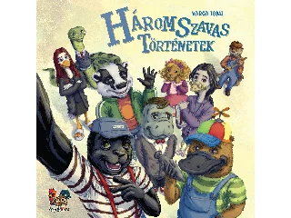 VARGA TOMI: HÁROMSZAVAS TÖRTÉNETEK