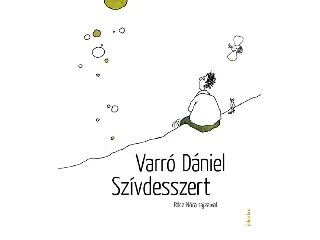 VARRÓ DÁNIEL[SZERK.]: SZÍVDESSZERT
