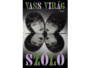 VASS VIRÁG: SZÓLÓ