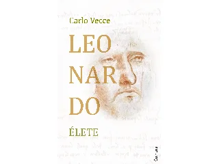 VECCE, CARLO: LEONARDO ÉLETE