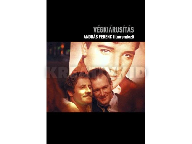 VÉGKIÁRUSÍTÁS - ANDRÁS FERENC FILMRENDEZŐ