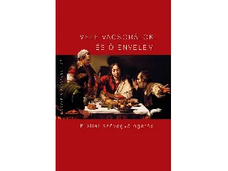 VELE VACSORÁLOK, ÉS Ő ÉNVELEM - BIBLIAI SZÖVEGVÁLOGATÁS