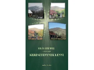 VERDES SÁNDOR: ÉLŐ HITTEL LEHET CSAK KERESZTÉNYNEK LENNI