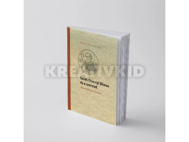 VERDEYEN, PAUL: SAINT-THIERRYI VILMOS ÉS A SZERETET