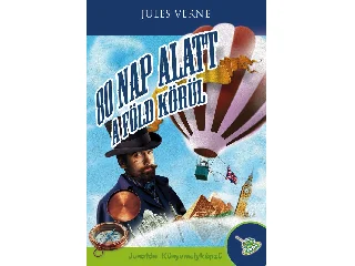 VERNE, JULES: 80 NAP ALATT A FÖLD KÖRÜL - NEGYEDIK, JAVÍTOTT KIADÁS  - KÖTÖTT