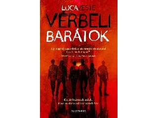 VESTE, LUCA: VÉRBELI BARÁTOK