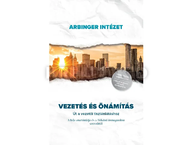 VEZETÉS ÉS ÖNÁMÍTÁS - ÚT A VEZETŐI TISZTÁNLÁTÁSHOZ