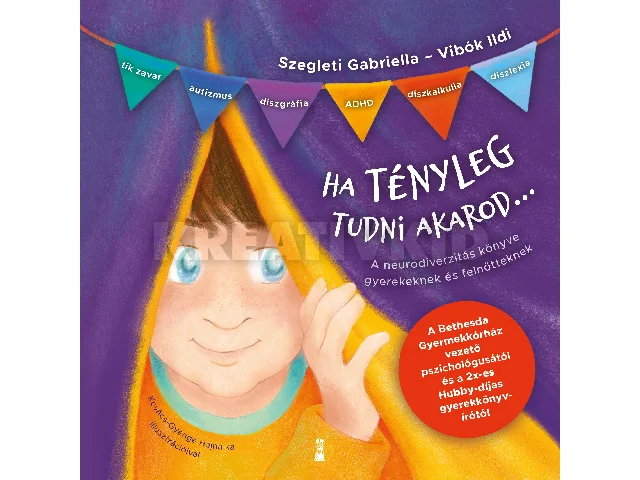 VIBÓK ILDI-SZEGLETI GABRIELLA: HA TÉNYLEG TUDNI AKAROD...