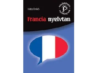 VIDA ENIKŐ: FRANCIA NYELVTAN - MINDENTUDÁS ZSEBKÖNYVEK