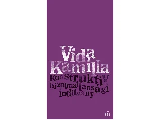 VIDA KAMILLA: KONSTRUKTÍV BIZALMATLANSÁGI INDÍTVÁNY
