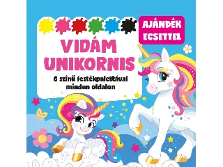 VIDÁM UNIKORNIS - 6 SZÍNŰ FESTÉKPALETTÁVAL MINDEN OLDALON - AJÁNDÉK ECSETTEL