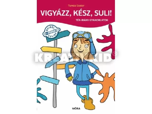 Vigyázz, kész, suli! - Tér-irány gyakorlatok