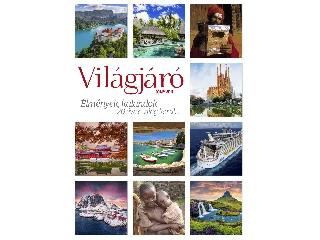 VILÁGJÁRÓ KÖNYVEK - ÉLMÉNYEK, KALANDOK 20 ÉVE A VILÁG KÖRÜL...