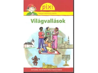 VILÁGVALLÁSOK - PIXI ISMERETTERJESZTŐ FÜZETEI