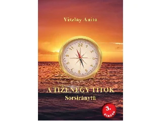 VISZLAY ANITA: A TIZENEGY TITOK - SORSIRÁNYTŰ