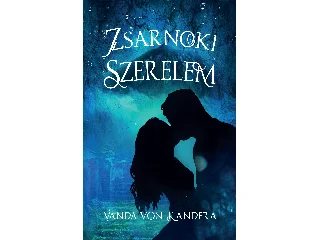 VON KANDERA, VANDA: ZSARNOKI SZERELEM