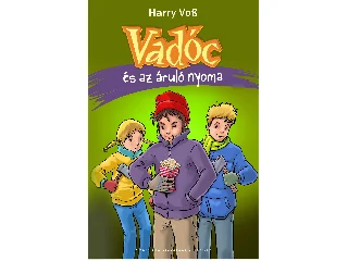 VOß, HARRY: VADÓC ÉS AZ ÁRULÓ NYOMA (6. RÉSZ)
