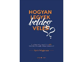 WAGENAAR, KARIN: HOGYAN LEGYEK BOLDOG VELED?
