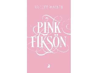 WAGNER, BRIDGET: PINK FIKSÖN