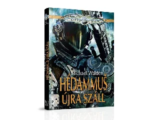 WALDEN, MICHAEL: HÉDAMMUS ÚJRA SZÁLL