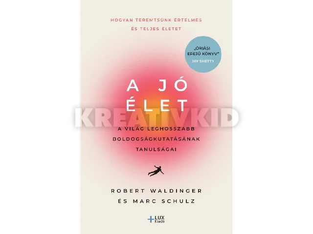 WALDINGER, ROBERT - SCHULZ, MARC: A JÓ ÉLET