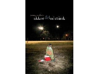 WALLACH, TOMMY: AKKOR FELNÉZTÜNK