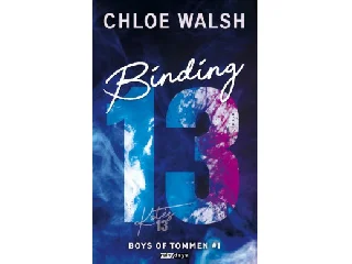WALSH, CHLOE: BINDING 13 - KÖTÉS 13 (ÉLNYOMOTT)