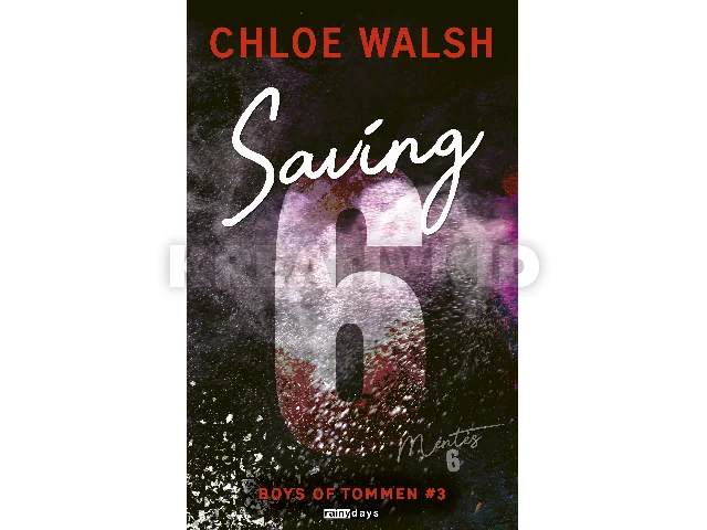 WALSH, CHLOE: SAVING 6 - MENTÉS 6