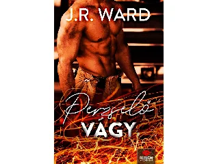 WARD, J.R.: PERZSELŐ VÁGY