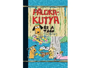 WATSON, TOM: PÁLCIKAKUTYA ÉS A TACO