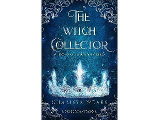 WEAKS, CHARISSA: THE WITCH COLLECTOR  A BOSZORKÁNYSZEDŐ - A BOSZORKÁNYJÁRÓ 1.