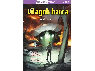 WELLS, H.G.: VILÁGOK HARCA - OLVASS VELÜNK! (4)