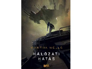 WELLS, MARTHA: HÁLÓZATI HATÁS