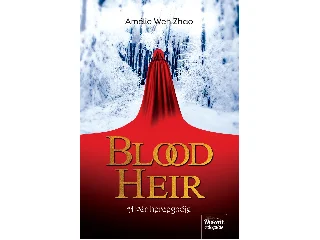 WEN ZHAO, AMÉLIE: BLOOD HEIR - A VÉR HERCEGNŐJE