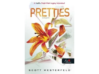 WESTERFELD, SCOTT: PRETTIES - SZÉPEK