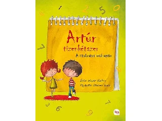 WEYER SZILVIA-STEINER LÍDIA: ARTÚR TIZENKÉTSZER - A TITOKZATOS ÖRÖKNAPTÁR