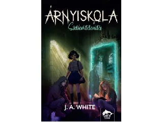WHITE, J. A.: ÁRNYISKOLA - SZELLEMTELENÍTÉS