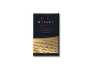 WIESEL, ELIE: BÖLCSEK ÉS TÖRTÉNETEIK - BIBLIAI, TALMUDISTA ÉS HASZID MESTEREK ARCKÉPEI