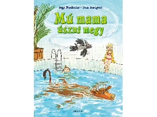WIESLANDER, JUJJA - NORDQVIST, SVEN: MÚ MAMA ÚSZNI MEGY