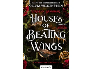 WILDENSTEIN, OLIVIA: HOUSE OF BEATING WINGS - VERDESŐ SZÁRNYAK (A VARJAK KIRÁLYSÁGA 1.) - ÉLFESTETT