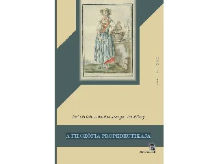 WILHELM, FRIEDRICH - SCHELLING, JOSEPH: A FILOZÓFIA PROPEDEUTIKÁJA ( SCHELLING250)