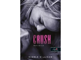 WILLIAMS, NICOLE: CRUSH - KATTANÁS - FŰZÖTT