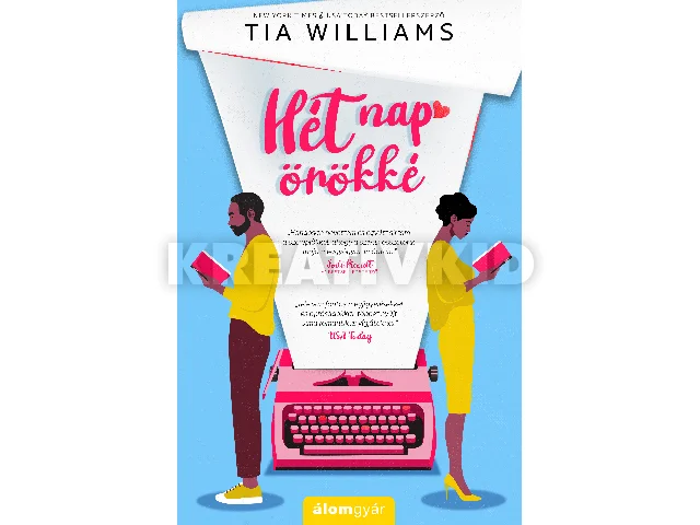 WILLIAMS, TIA: HÉT NAP ÖRÖKKÉ